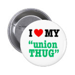 I Heart My "Union Thug" Pins