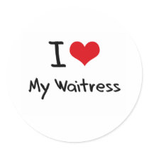 I heart My Waitress Round Sticker