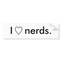 I heart nerds. bumper stickers
