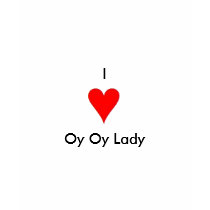 I heart Oy Oy Lady t-shirts