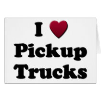 I Heart Pickup Trucks Greeting Cards