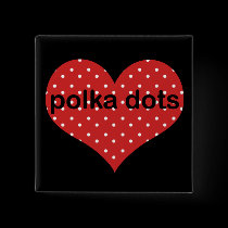 I Heart Polka Dots buttons