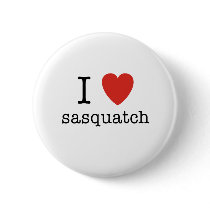 I Heart Sasquatch buttons