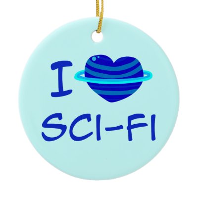I love Sci Fi I love Sci Fi