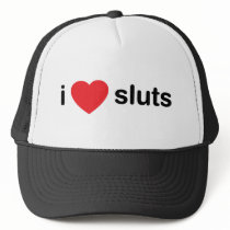 I Heart Sluts hats by CarbonClothing I Heart Sluts hats