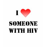 I Heart Someone with HIV t-shirts