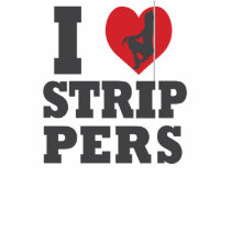 I Heart Strippers t-shirts by diablotees I Heart Strippers t-shirts