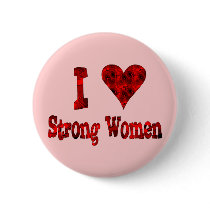 I Heart Strong Women buttons by orsobear I Heart Strong Women buttons