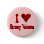I Heart Strong Women buttons