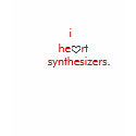 i heart synthesizers. t-shirts