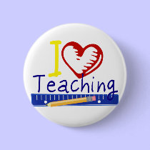 I (Heart) Teaching buttons