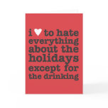 i heart to hate holidays greeting card