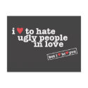 i heart to hate ugly people in love postcards by ihearttohate i heart to hate ugly people in love postcards
