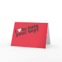 i heart to hate your boyfriend cards by ihearttohate i heart to hate your boyfriend cards