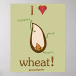 I Heart Wheat! Posters