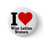 I (heart) Wise Latina Women buttons