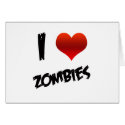 I Heart Zombies cards by horrormovie I Heart Zombies cards
