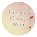 I helped mommy stickers