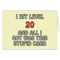 I Hit Level 20 and All I Got ... Card