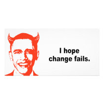 I hope change fails photo cards by obamanation I hope change fails photo cards