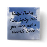 I hoped that you were just a dream