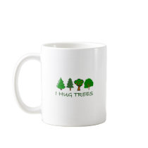 I Hug Trees Coffee Mugs