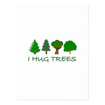 I Hug Trees Post Card