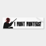 I hunt hunters with target sticker I hunt hunters with target sticker bumper stickers