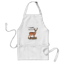I Hunt....therefore.... Apron by Grahammountain I Hunt....therefore.... Apron