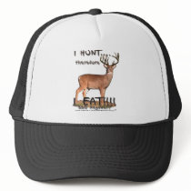 I Hunt...therefore... Hat