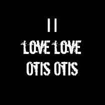 I I love love Otis Otis t-shirt