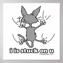 i is stuck on u posters