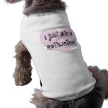 I Just Ate A Rottweiler Doggy T-Shirt Dog Tshirt
