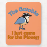 I Just Came for the Plovers Mousepad
