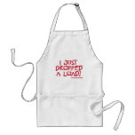 I Just Dropped a Load Aprons
