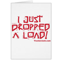 I Just Dropped a Load Cards