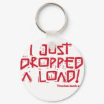 I Just Dropped a Load