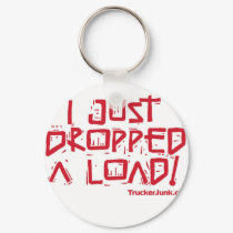 I Just Dropped a Load keychains