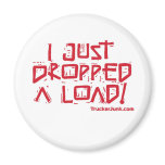 I Just Dropped a Load