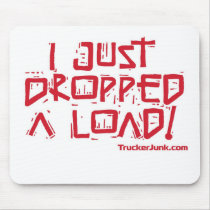 I Just Dropped a Load Mouse Pads
