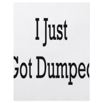 I Just Got Dumped Full Color Flyer