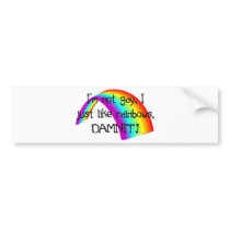 I just like rainbows. bumper stickers by wendylyneigh I just like rainbows. bumper stickers
