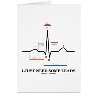 I Just Need Some Leads (ECG/EKG Heartbeat) Cards