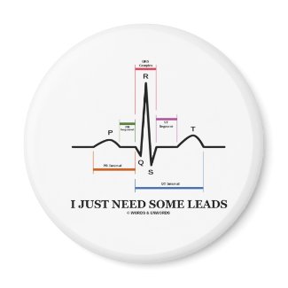 I Just Need Some Leads (ECG/EKG Heartbeat) magnet