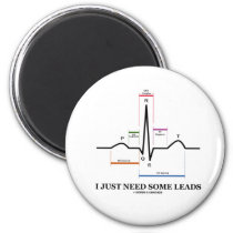 I Just Need Some Leads (ECG/EKG Heartbeat) Fridge Magnet