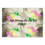 I Just Wanna Be On The Beach Card