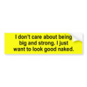 i just want to look good naked t-shirt bumper stickers