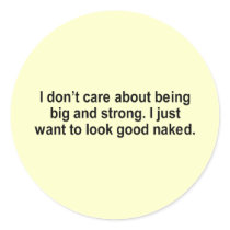 i just want to look good naked t-shirt stickers by Shirtuosity i just want to look good naked t-shirt stickers