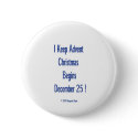 I Keep Advent, Button