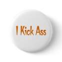 I Kick Ass buttons